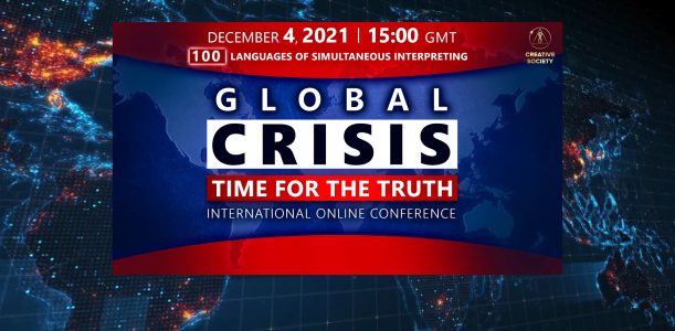 THE INTERNATIONAL ONLINE CONFERENCE “GLOBAL CRISIS. TIME FOR THE TRUTH”