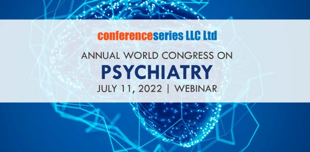 ANNUAL WORLD CONGRESS ON PSYCHIATRY, JULY 11, 2022